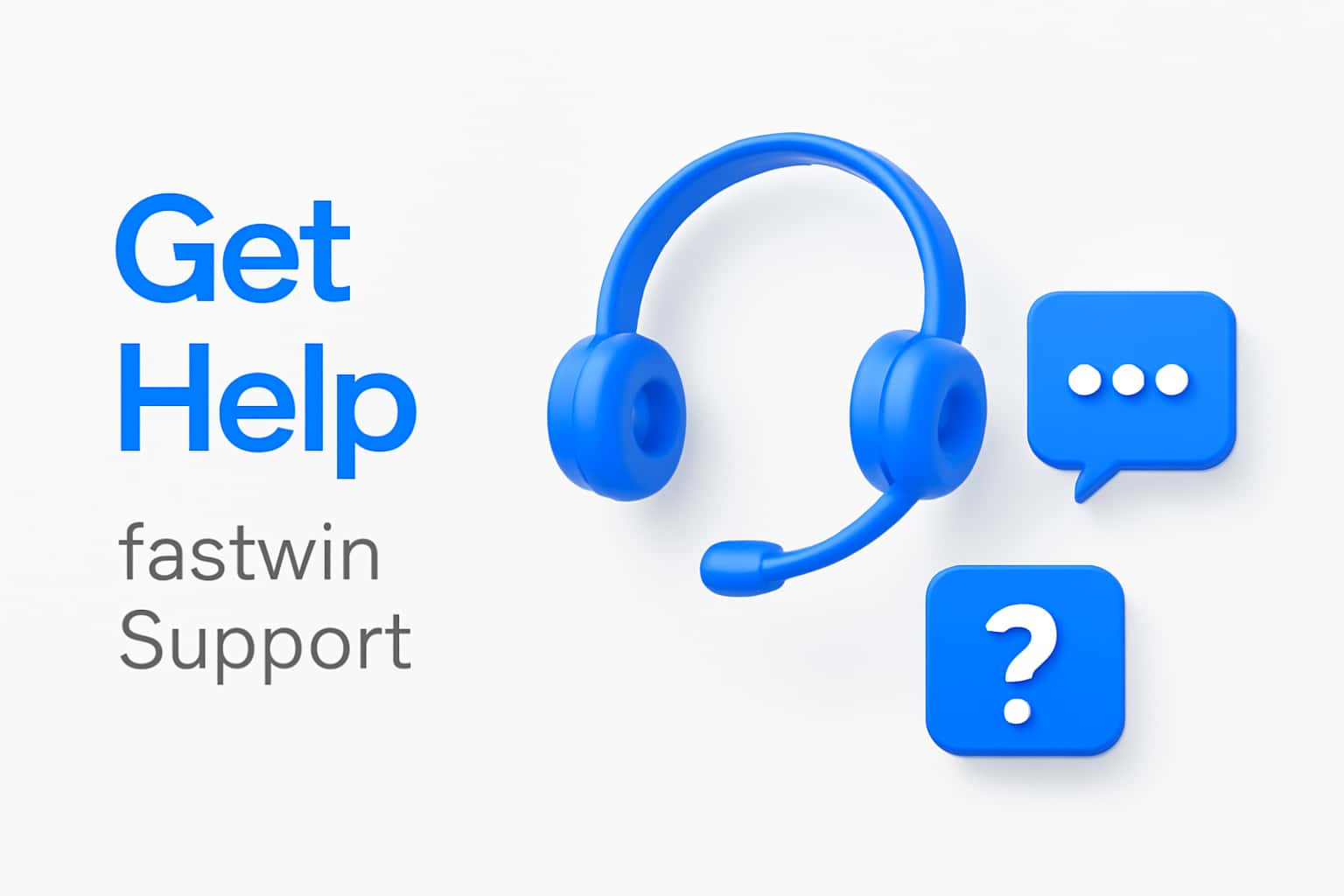 Get Help - fastwin Support Interface